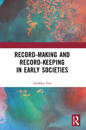 Record-making and Record-keeping in Early Societies