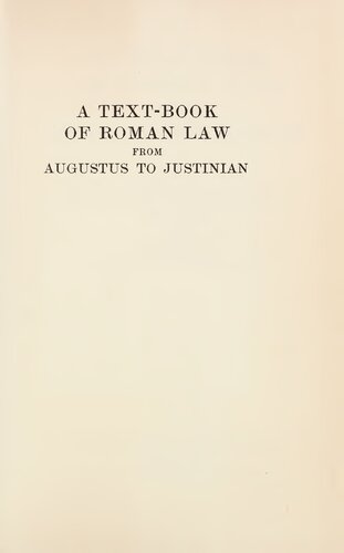 A Text-Book of Roman Law from Augustus to Justinian, Third Edition Revised by Peter Stein