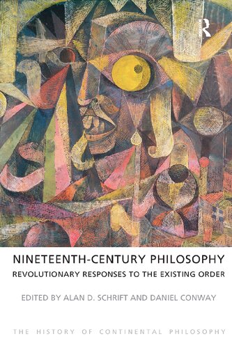 Nineteenth-Century Philosophy: Revolutionary Responses to the Existing Order