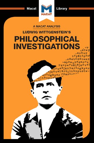 An Analysis of Ludwig Wittgenstein’s Philosophical Investigations