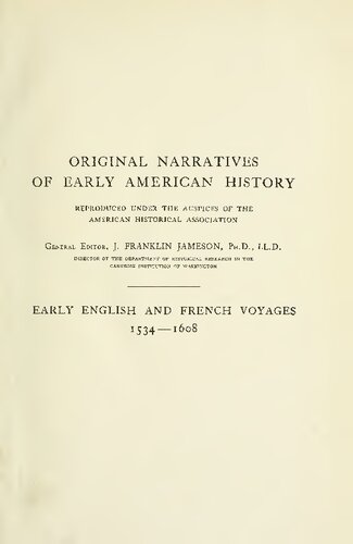 Earle English and French Voyages, Chiefly from Hakluyt, 1534-1608