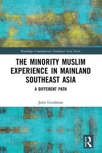 The Minority Muslim Experience in Mainland Southeast Asia: A Different Path