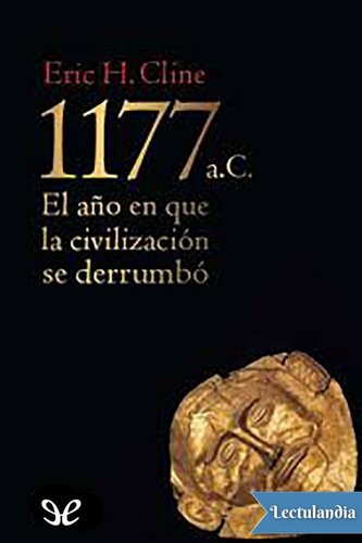 1177 a. C. El año en que la civilización se derrumbó