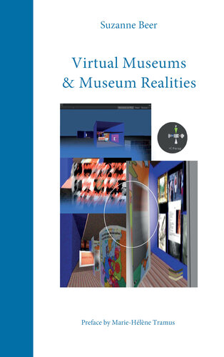 Virtual Museums and Museum Realities