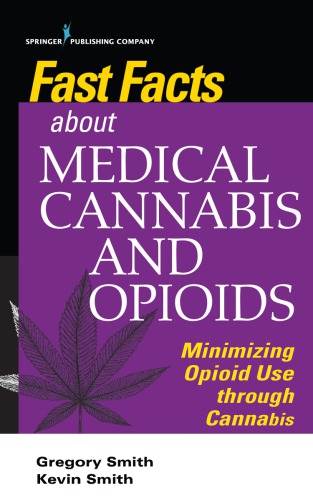 about Medical Cannabis and Opioids: Minimizing Opioid Use Through Cannabis