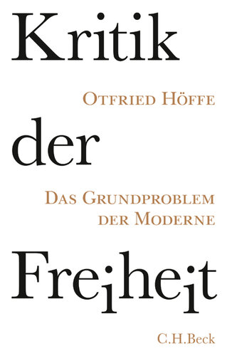 Kritik der Freiheit · Das Grundproblem der Moderne