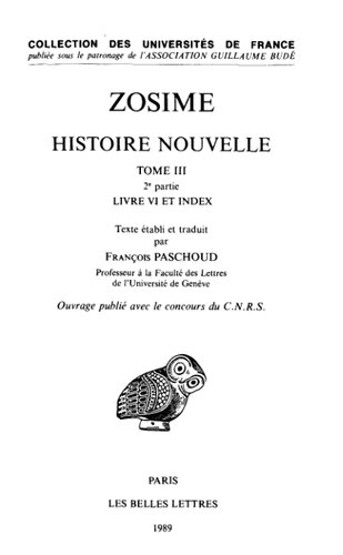 Zosime: Histoire nouvelle. Tome III, 2e partie: Livre VI. Index général