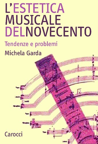 L'estetica musicale del Novecento. Tendenze e problemi