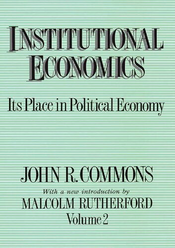 Institutional Economics: Its Place in Political Economy