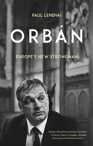 Orbán: Europe’s New Strongman
