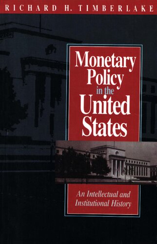 Monetary Policy in the United States: An Intellectual and Institutional History