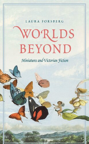 Worlds Beyond: Miniatures and Victorian Fiction
