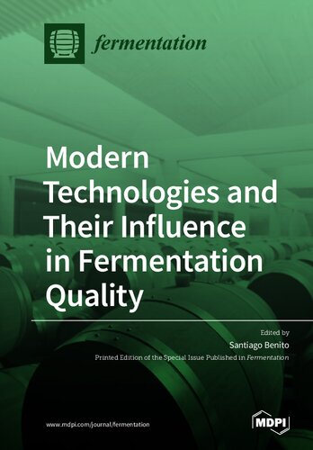 Modern Technologies and Their Influence in Fermentation Quality
