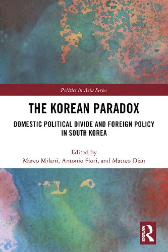 The Korean Paradox: Domestic Political Divide and Foreign Policy in South Korea