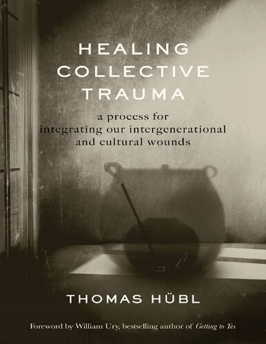Thomas Hübl Healing Collective Trauma Sounds True 2020