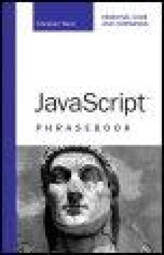 JavaScript Phrasebook: Essential Code and Commands