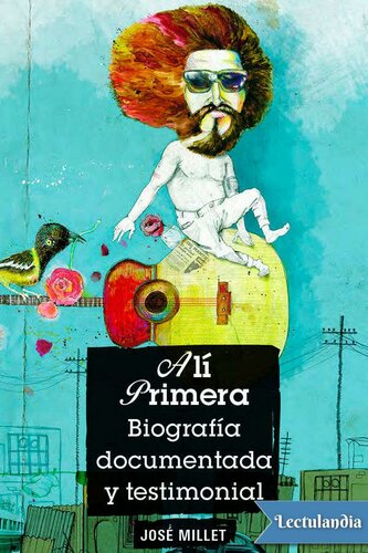 Alí Primera. Biografiá documentada y testimonial