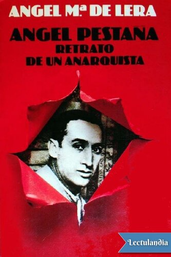 Ángel Pestaña. Retrato de un anarquista