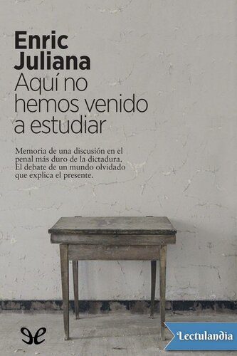 Aquí no hemos venido a estudiar