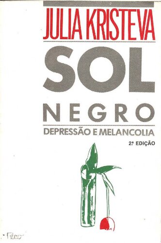 SOL NEGRO - DEPRESSÃO E MELANCOLIA