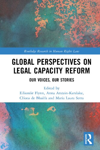 Global Perspectives on Legal Capacity Reform: Our Voices, Our Stories
