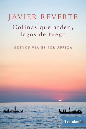 Colinas que arden, lagos de fuego