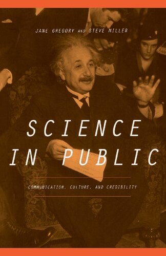 Science in public: communication, culture, and credibility