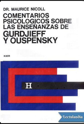 Comentarios psicológicos sobre las enseñanzas de Gurdjieff y Ouspensky Vol.III