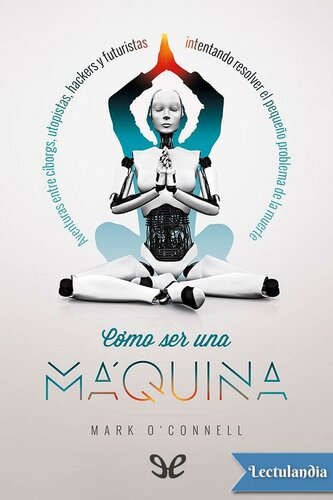 Cómo ser una máquina