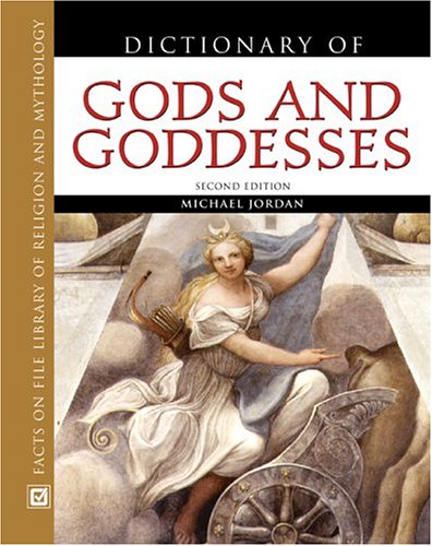 Dictionary Of Gods And Goddesses ()