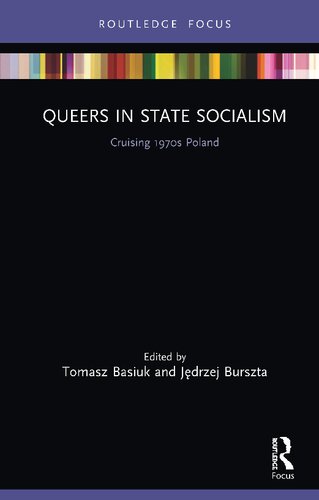 Queers in State Socialism: Cruising 1970s Poland