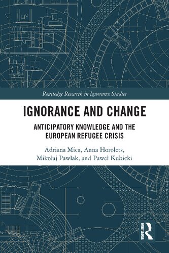 Ignorance and Change: Anticipatory Knowledge and the European Refugee Crisis