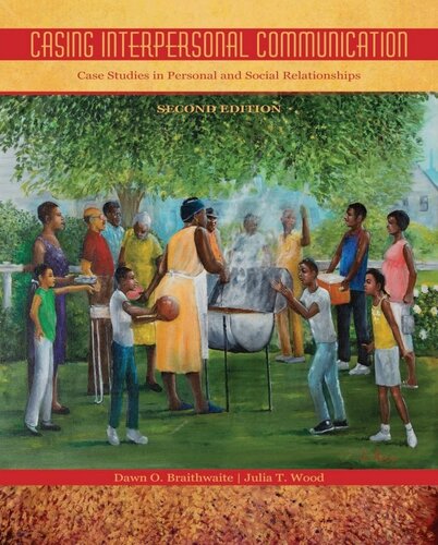 Casing Interpersonal Communication: Case Studies in Personal and Social Relationships