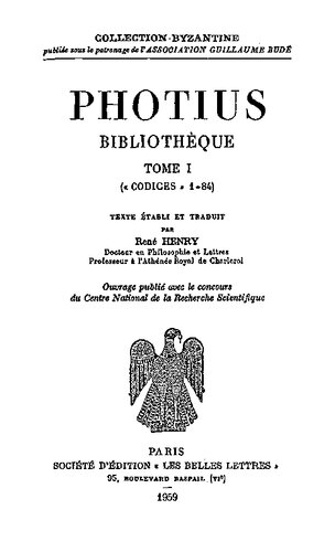 Photius: Bibliothèque. Tome I: Codices 1-83