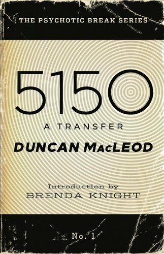 5150: A Transfer (The Psychotic Break Series Book 1)