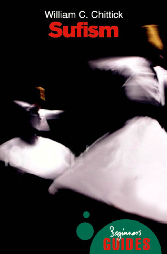 Sufism: A Beginner's Guide