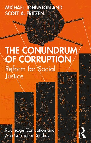 The Conundrum of Corruption: Reform for Social Justice