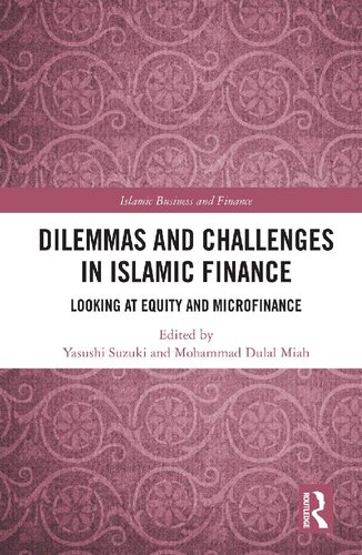 Dilemmas and Challenges in Islamic Finance: Looking at Equity and Microfinance