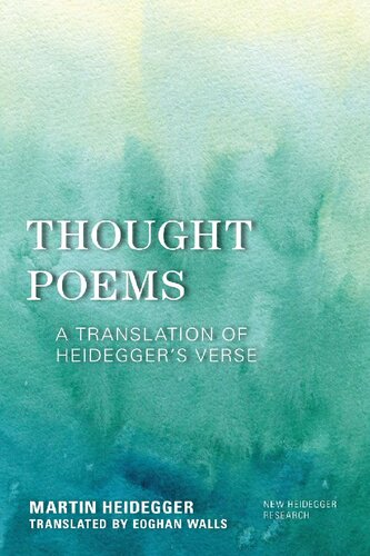 Thought Poems: A Translation of Heidegger’s Verse