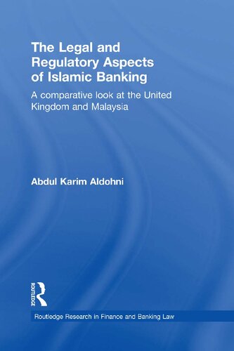 The Legal and Regulatory Aspects of Islamic Banking: A Comparative Look at the United Kingdom and Malaysia