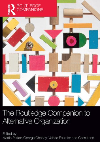 The Routledge Companion to Alternative Organization