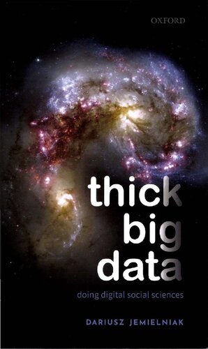 Thick Big Data: Doing Digital Social Sciences