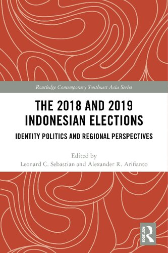 The 2018 and 2019 Indonesian Elections: Identity Politics and Regional Perspectives