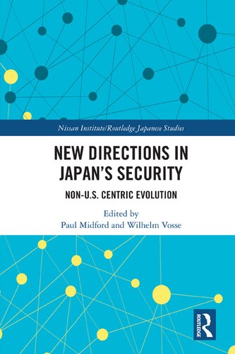 New Directions in Japan’s Security: Non-U.S. Centric Evolution