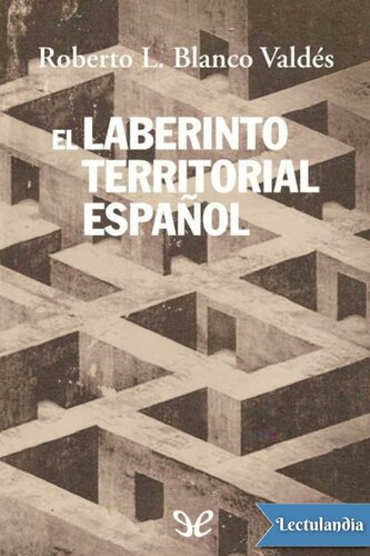 El laberinto territorial español