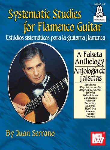 Mel Bay presents systematic studies for flamenco guitar : estudios sistematicos para la guitarra flamenca