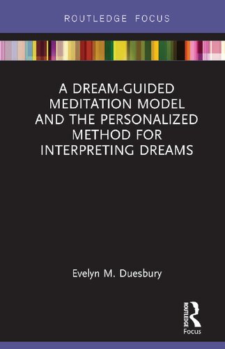 A Dream-Guided Meditation Model and the Personalized Method for Interpreting Dreams