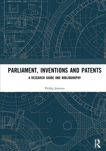 Parliament, Inventions and Patents: A Research Guide and Bibliography