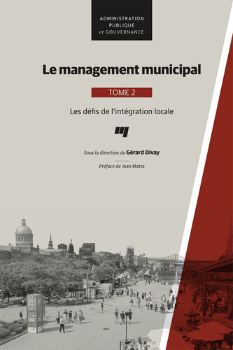 Le management municipal, les défis de l'intégration localeTome 2