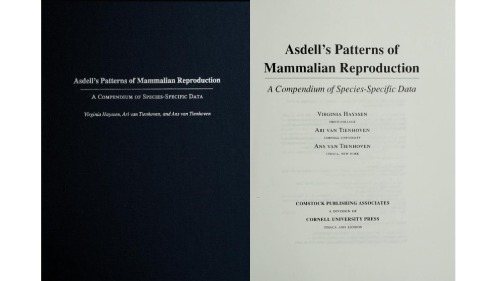 Asdell’s Patterns of Mammalian Reproduction: A Compendium of Species-Specific Data
